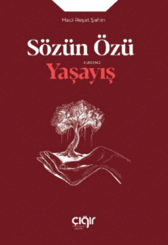 Sözün Özü Yaşayış - Çığır Yayınları - Selamkitap.com'da