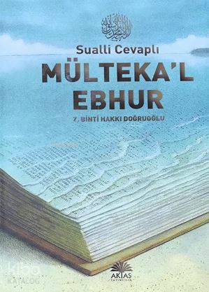 Sualli Cevaplı Mülteka'l Ebhur - Aktaş Yayıncılık - Selamkitap.com'da
