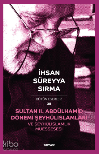 Sultan II. Abdülhamid Dönemi, Şeyhülislâmları ve Şeyhülislâmlık Müesse