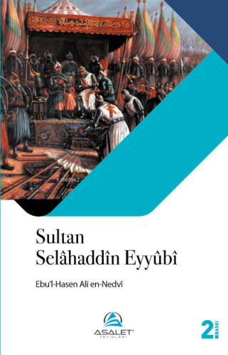 Sultan Selahaddin Eyyubi - Asalet Yayınları - Selamkitap.com'da