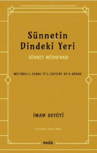 Sünnetin Dindeki Yeri - Sünnet Müdafaası - Veciz Yayınları - Selamkita