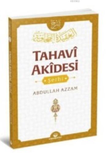 Tahavi Akidesi Şerhi - Küresel Kitap - Selamkitap.com'da