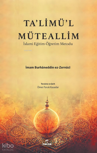 Talimül Müteallim İslami Eğitim Öğretim Metodu
