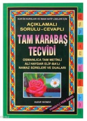 Tam Karabaş Tecvîdi; Açıklamalı Sorulu - Cevaplı Fihristli