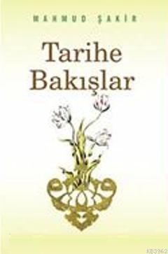 Tarihe Bakışlar - Misyon Yayınları - Selamkitap.com'da