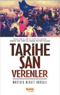 Tarihe Şan Verenler - Çelik Yayınevi - Selamkitap.com'da