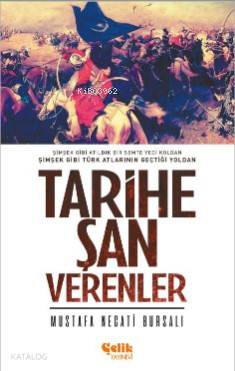 Tarihe Şan Verenler Tarihe Şan Verenler