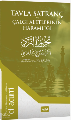 Tavla Satranc ve Çalgı Aletlerinin Haramlığı - Neda Yayınları - Selamk