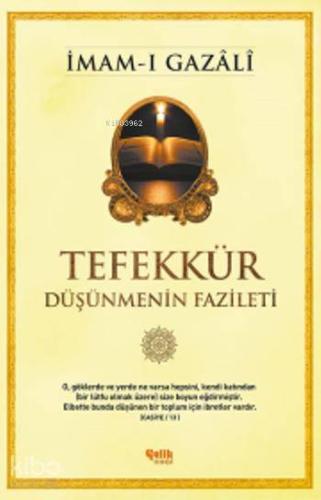 Tefekkür Düşünmenin Fazileti - Çelik Yayınevi - Selamkitap.com'da