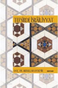 Tefsirde İsrailiyyat - Beyan Yayınları - Selamkitap.com'da