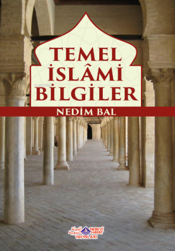 Temel İslami Bilgiler - Nebevi Hayat Yayınları - Selamkitap.com'da