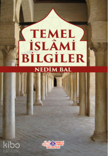 Temel İslami Bilgiler - Nebevi Hayat Yayınları - Selamkitap.com'da