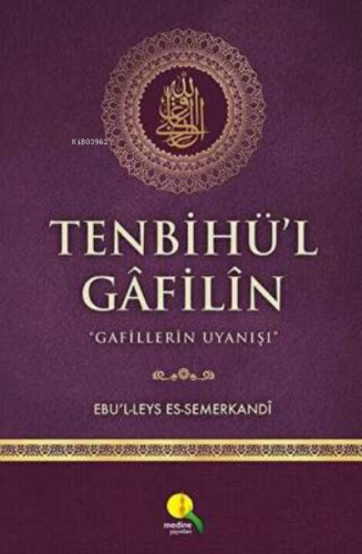 Tenbihü’l Gafilin - Gafillerin Uyanışı - Medine Yayıncılık - Selamkita