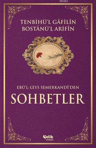 Tenbihü'l Gâfilin Bostânü'l Arifîn (Ciltli, 1. Hamur); Ebûl-Leys Semerkandi'den Sohbetler