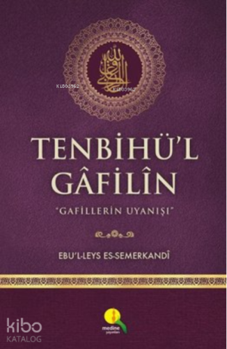 Tenbihü'l Gafilin;Gafillerin Uyanışı - Medine Yayıncılık - Selamkitap.