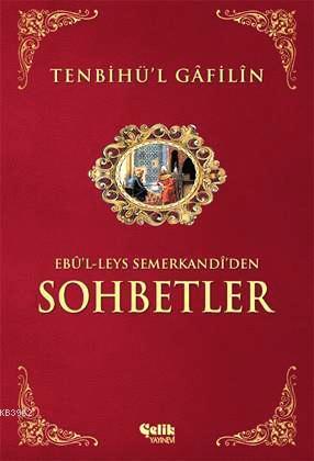 Tenbihü'l Gâfilîn Sohbetler - Çelik Yayınevi - Selamkitap.com'da