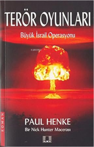 Teror Oyunlari-Buyuk Israil Operasyonu - İlke Yayıncılık - Selamkitap.