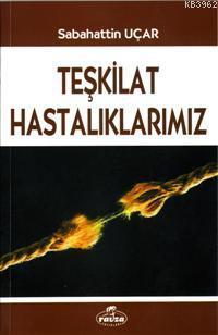 Teşkilat Hastalıklarımız - Ravza Yayınları - Selamkitap.com'da