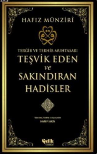 Teşvik Eden ve Sakındıran Hadisler - Çelik Yayınevi - Selamkitap.com'd