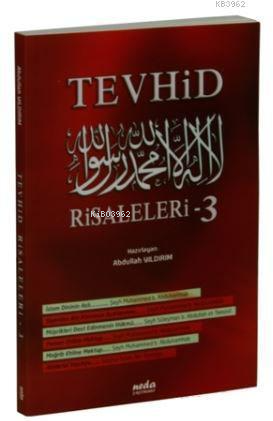 Tevhid Risaleleri-3 - Neda Yayınları - Selamkitap.com'da