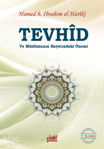 Tevhid ve Müslümanın Hayatındaki Önemi