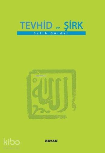 Tevhid ve Şirk (Küçük Boy) - Beyan Yayınları - Selamkitap.com'da