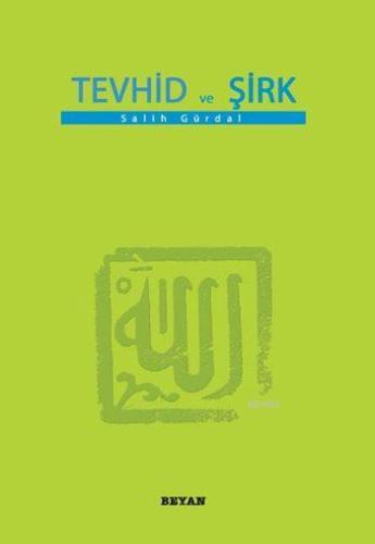 Tevhid ve Şirk (Küçük Boy) - Beyan Yayınları - Selamkitap.com'da