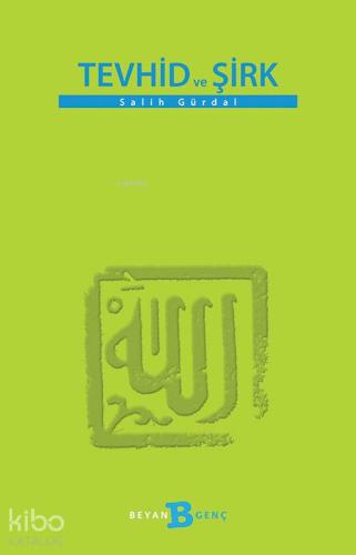 Tevhid ve Şirk - Beyan Yayınları - Selamkitap.com'da