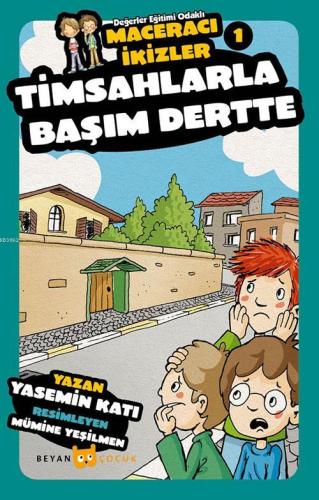 Timsahlarla Başım Dertte - Maceracı İkizler 1 - Beyan Çocuk - Selamkit