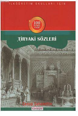 Tiryaki Sözleri - Kardelen Yayınları - Selamkitap.com'da