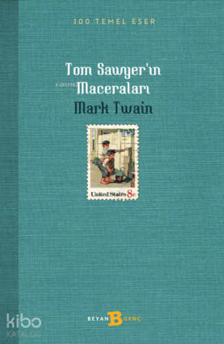 Tom Sawyer'in Maceraları - Beyan Çocuk - Selamkitap.com'da
