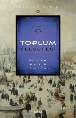 Toplum Felsefesi - Beyan Yayınları - Selamkitap.com'da