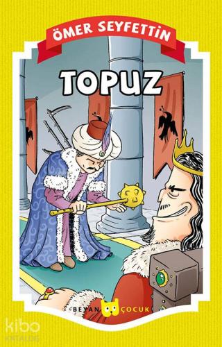 Topuz - Beyan Çocuk - Selamkitap.com'da