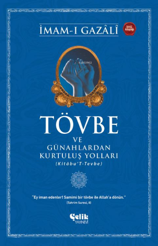 Tövbe ve Günahlardan Kurtuluş Yolları - Çelik Yayınevi - Selamkitap.co