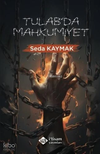 Tulab’da Mahkumiyet - İtisam Yayınları - Selamkitap.com'da