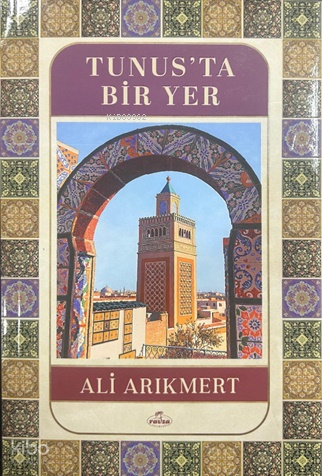Tunus’ta Bir Yer - Ravza Yayınları - Selamkitap.com'da