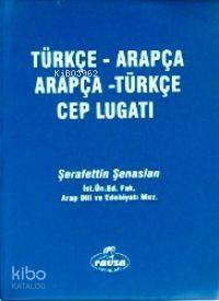 Türkçe-Arapça / Arapça-Türkçe Cep Lugatı - Ravza Yayınları - Selamkita