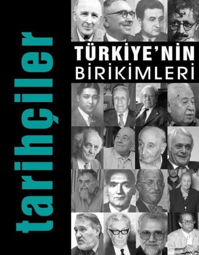 Türkiye'nin Birikimleri 5; Tarihçiler - İlke Yayıncılık - Selamkitap.c