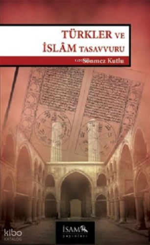 Türkler ve İslam Tasavvuru
