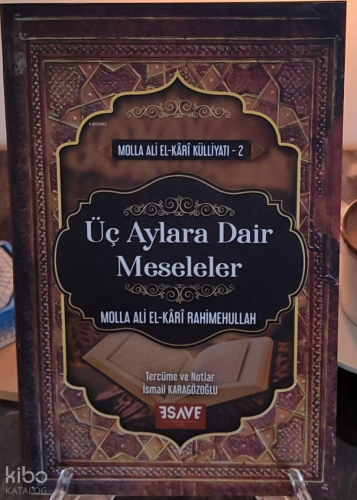 Üç Aylara Dair Meseleler - Esave Yayıncılık - Selamkitap.com'da