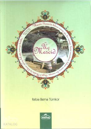 Üç Mescid - Ravza Yayınları - Selamkitap.com'da