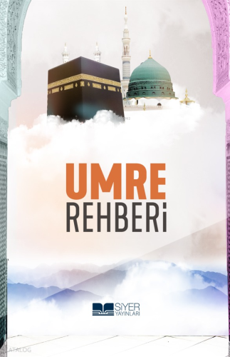 Umre Rehberi (Cep Boy) - Siyer Yayınları - Selamkitap.com'da