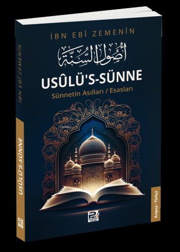 Usûlü’s-Sünne;Sünnetin Asılları/Esasları - Karınca & Polen Yayınları -