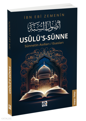 Usûlü’s-Sünne;Sünnetin Asılları/Esasları - Karınca & Polen Yayınları -
