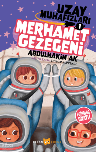 Uzay Muhafızları 1 / Merhamet Gezegeni - Beyan Çocuk - Selamkitap.com'