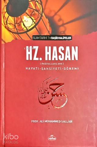V. Halife Hazreti Hasan (ra) Hayatı Şahsiyeti ve Dönemi - Ravza Yayınl