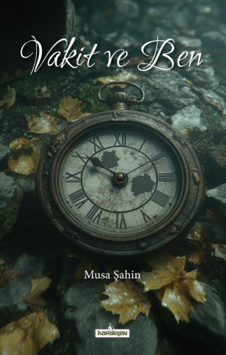 Vakit Ve Ben - Kitap Dünyası - Selamkitap.com'da