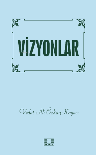 Vizyonlar - İlke Yayıncılık - Selamkitap.com'da