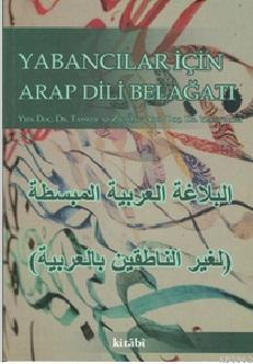 Yabancılar İçin Arap Dili Belağat - Kitabi Yayınevi - Selamkitap.com'd