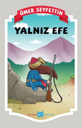 Yalnız Efe - Beyan Çocuk - Selamkitap.com'da